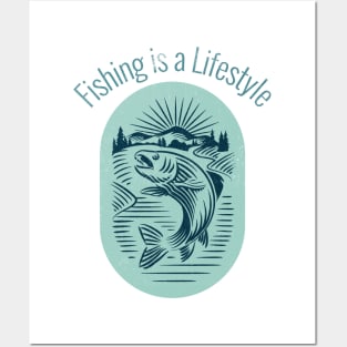 Fishing is a Lifestyle Fishing Fisherman Posters and Art